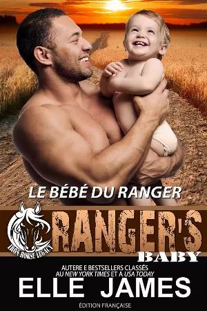 Elle James – Iron Horse Legacy, Tome 2 : Le Bébé Du Ranger